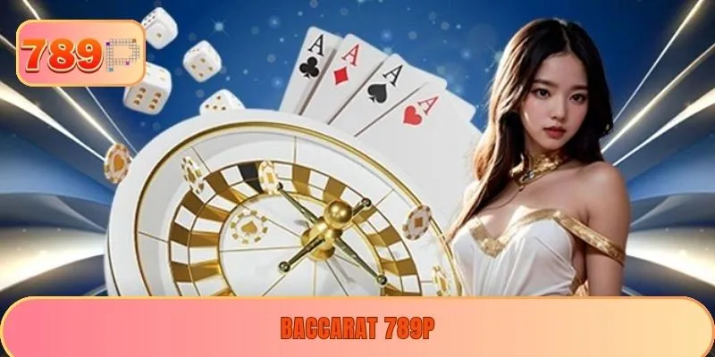 Baccarat 789P